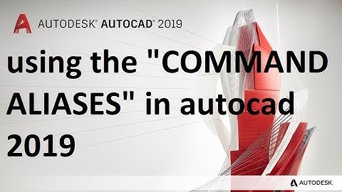 using the COMMAND ALIASES in AutoCad 2019