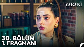 Yabani 30. Bölüm 1. Fragmanı | 16 Nisan Salı NOW'da!