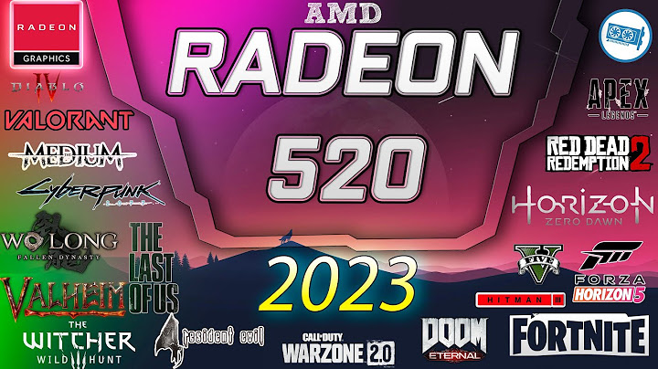 Amd radeon 520 graphics with 2gb gddr3 đánh giá