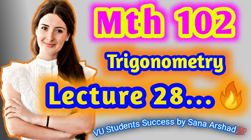 Mth 102 lecture 28|| Trigonometry||Mth 102 lecture 28 Trigonometry||Math Plus Stats