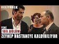 Zeynep Hastaneye Kaldırılıyor ! - Deli Yürek - 109.Bölüm