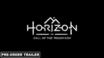 Horizon Call of the Mountain | Pre-Order - Official Trailer 2022 [4K 2160p]