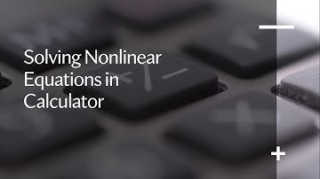 How to Solve Non-Linear Equation Using a Scientific Calculator