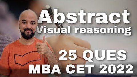 Abstract Visual Reasoning 25 Ques in MBA CET 2022 | Syllabus Strategy Targets for Abstract