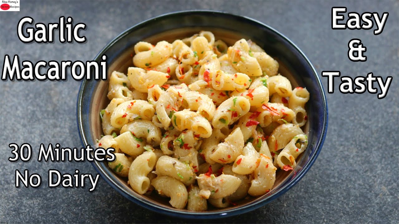 Garlic Macaroni Recipe - Chilli Garlic Macaroni In 30 Minutes - No Milk No Cheese - Vegan/Dairy Free