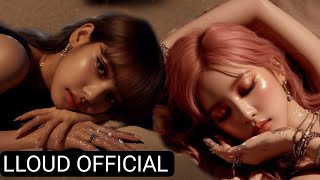 LISA - Love Me Better (ft. Rosé ) MV | LLOUD | LALISA MANOBAN | PARK CHAEYOUNG |