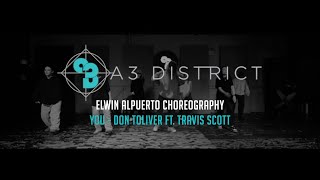 Don Toliver Ft. Travis Scott - You | Elwin Alpuerto || A3 DISTRICT