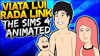 Viata lui RADA Link - The Sims 4 Animated