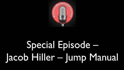 Special Episode – Jacob Hiller – Jump Manual