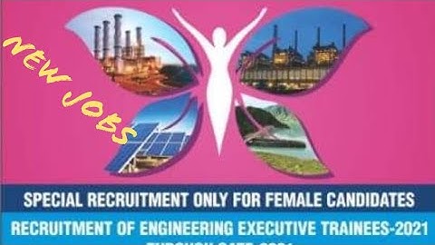 Jobs for Female candidate in NTPC - women recruitment - Gate Exam