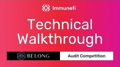 Technical Walkthrough: Belong Net | Audit Competition