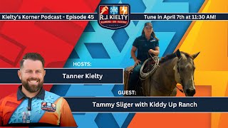 Kielty's Korner Episode #45 with Tammy Sliger of Kiddy Up Ranch
