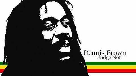 Dennis Brown - Judge Not