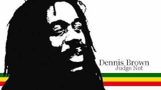 Dennis Brown - Judge Not chords