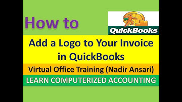 How to Add a Logo to Your Invoice (Part 28)  : QuickBooks Tips and Tricks