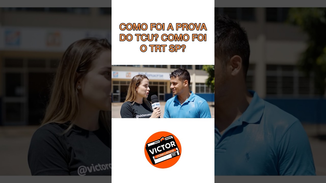 Concurso TCU e concurso TRT SP: como foram as provas? 
