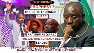 Pastor Ian Ndlovu SCARY PROPHECY For South Africa President Cyril Ramaphosa Ahead of ELECTIONS