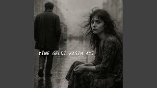 Yine Geldi Kasım Ayı