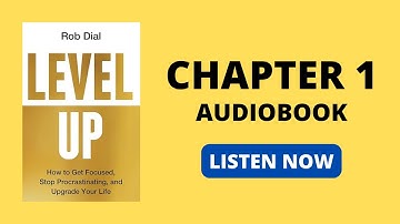 Level Up: Get Focused Stop Procrastinating and Upgrade Your Life by Rob Dial