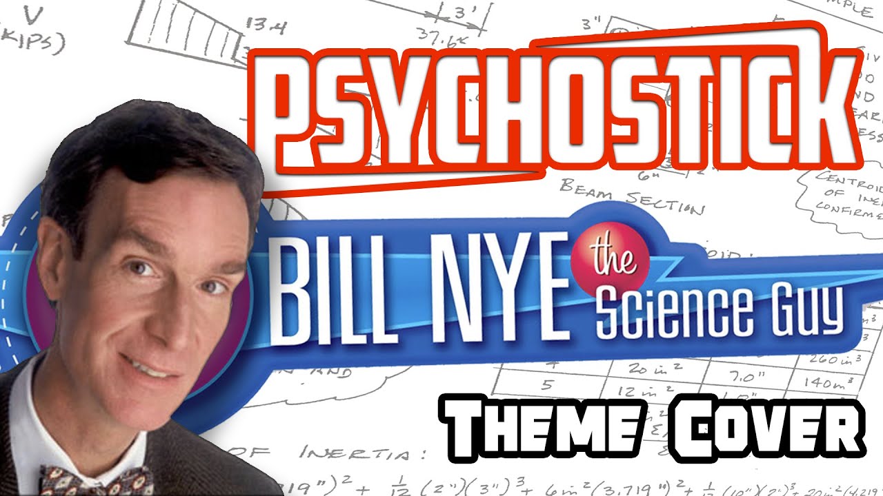 Bill Nye The Science Guy Theme By Psychostick Metal Cover YouTube Bill nye the science guy theme by psychostick metal cover youtube