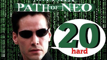 Matrix Path of Neo-Part 20-This Is....-Why Not Play