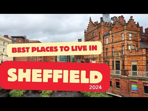 10 Best Places To Live In Sheffield 2024