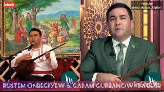 Rüstem Onbegiýew & Gadam Gurbanow - Daglar 2020