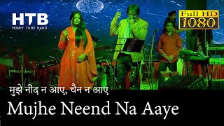 Video thumbnail of "Mujhe Neend Na Aaye - मुझे नींद न आए, चैन न आए | DIL | Mayur Soni | AMRUTA PATIL & SAURIN BHATT"