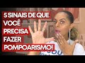 5 Sinais de que você PRECISA fazer POMPOARISMO