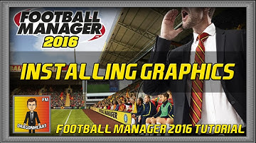 How to Import Graphics into Football Manager 2016 - TUTORIAL