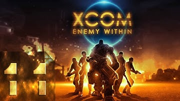 XCOM: Enemy Unknown(Enemy Within) - Безумная сложность - Прохождение #11 База пришелов