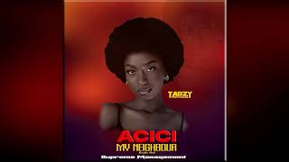 Acici My Neighbourtabzy Official Hq Audiolakubukubu Traditional Acholi Music