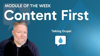 Drupal Module: Content First