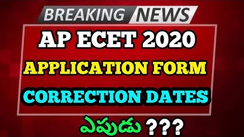 AP ECET 2020 APPLICATION FORM CORRECTION DATES ?? || BSD TELUGU TECH