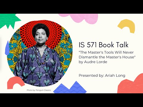 Book Talk: The Master's Tools Will Never Dismantle the Master's House by Audre Lorde Book Talk: The Master's Tools Will Never Dismantle the Master's House by Audre Lorde