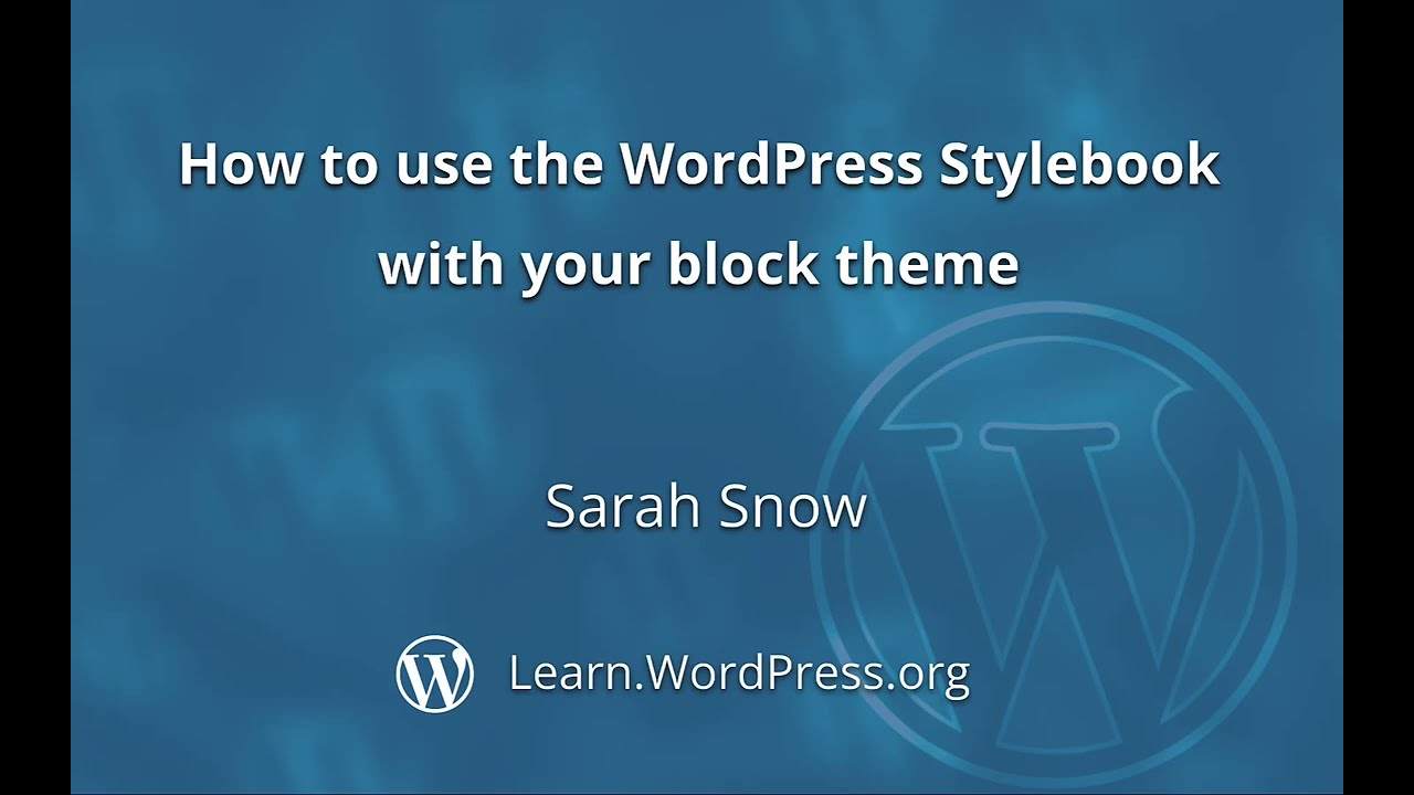 How to use the WordPress Stylebook with your block theme