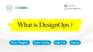What is DesignOps? - Study Guide