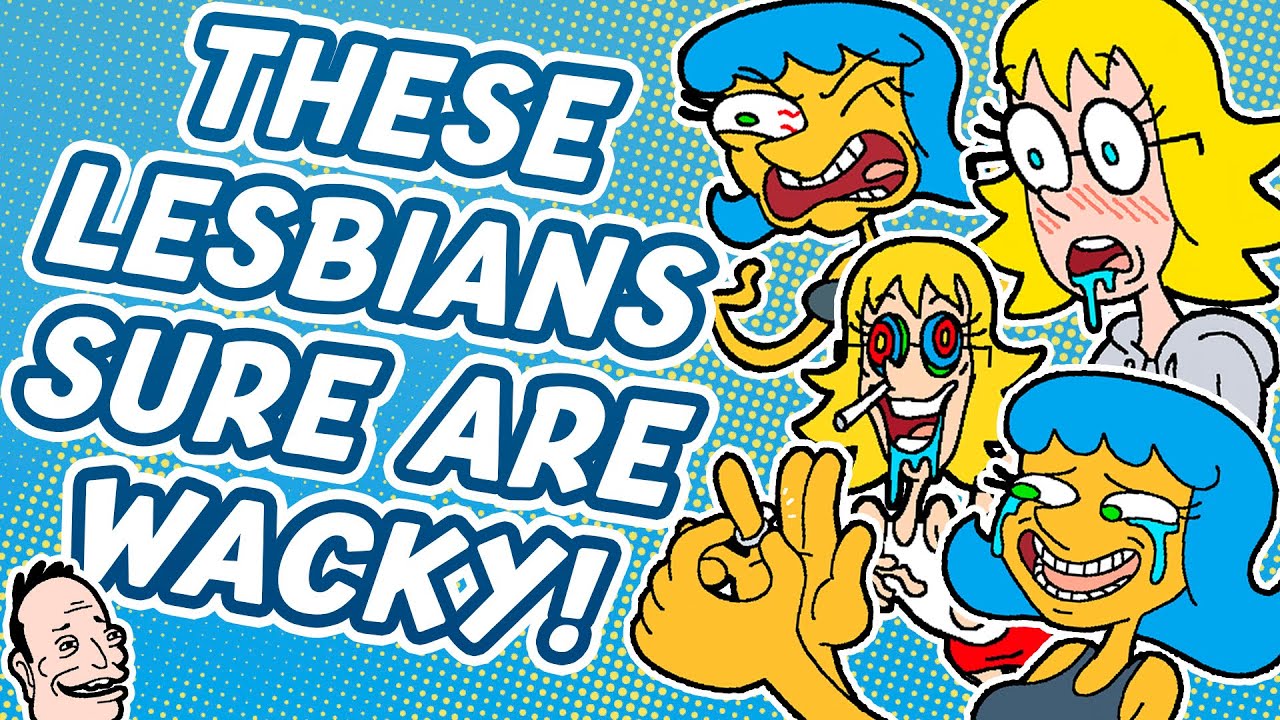 These Lesbians Sure Are Wacky 4