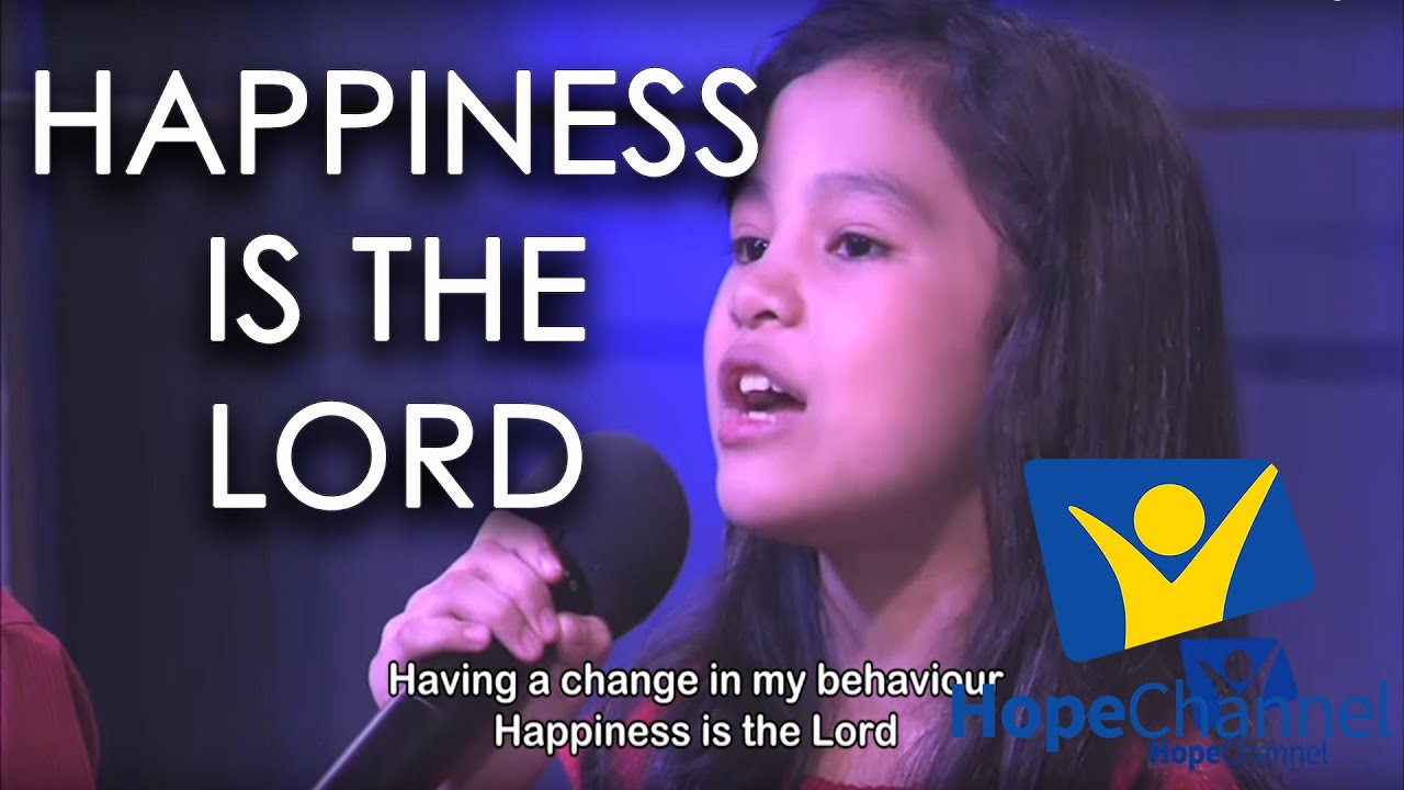 HAPPINESS IS THE LORD