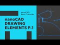 02. nanoCAD Basic Tutorials - Drawing Elements Part 1