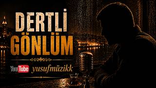 Dertli Gönlüm