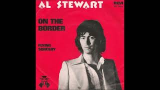 Al Stewart - On The Border (Single Edit) - Vinyl recording HD