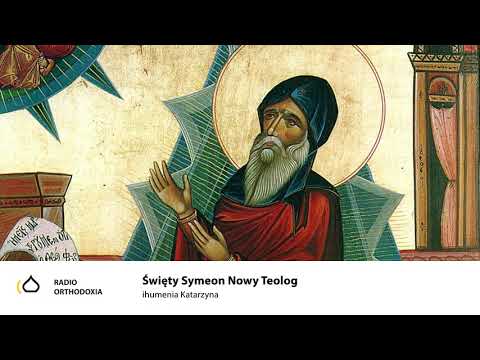 Święty Symeon Nowy Teolog - ihumenia Katarzyna
