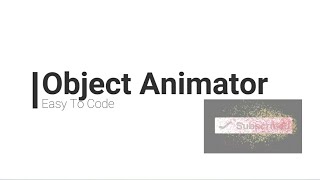 Object animator easy to code  Full HD