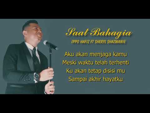 Free Download Ippo Hafiz Ft Sheryl Shazwanie - Saat Bahagia (lirik) Mp3 dan Mp4
