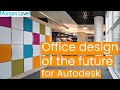 Office Design of the Future for Autodesk