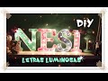 Tutorial letras luminosas DIY