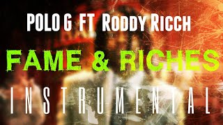 Polo G FT. Roddy Ricch - Fame &amp; Riches [INSTRUMENTAL] | ReProd. by IZM