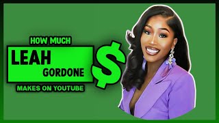 How Much Leah Gordone Get paid From YouTube