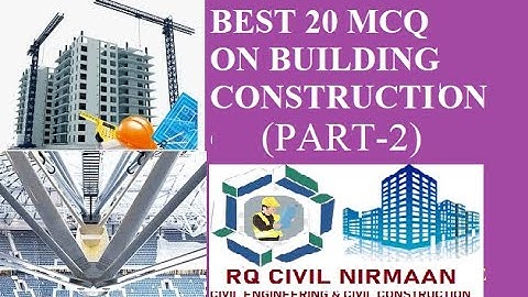 #MCQ BEST 20 MCQ ON BUILDING CONSTRUCTION(PART-2) CIVIL-AEE/JE/GATE/IES/HMWS/ECET/PWD/AE/TSPSC/Raj